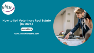 How to Sell Veterinary Real Estate